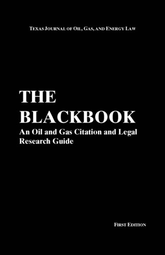 Cover of The Blackbook: An Oil and Gas Citation and Legal Research Guide