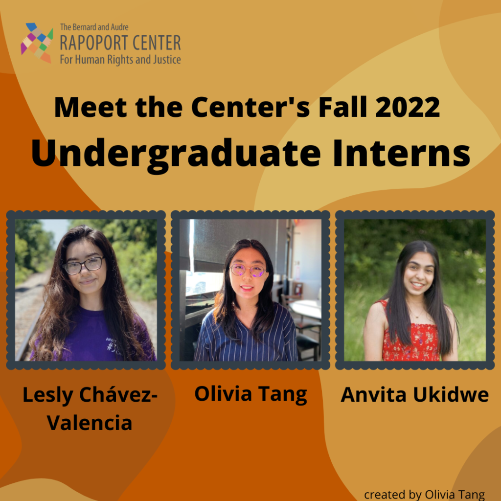 Graphic stating "Meet the Center's Fall 2022 Undergraduate Interns" with photos of Lesly Chavez Valencia, Olivia Tang, and Anvita Ukidwe