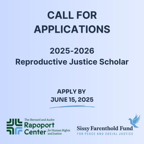Call for Applications, 2025-2026 Reproductive Justice Scholar, Apply by June 15, 2025