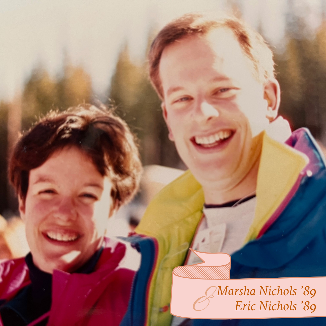 Marsha Nichols ’89 and Eric Nichols ’89 