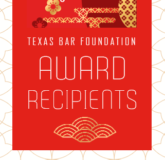 A red graphic with yellow patterns, and the words "Texas Bar Foundation Award Recipients" written in white letters.