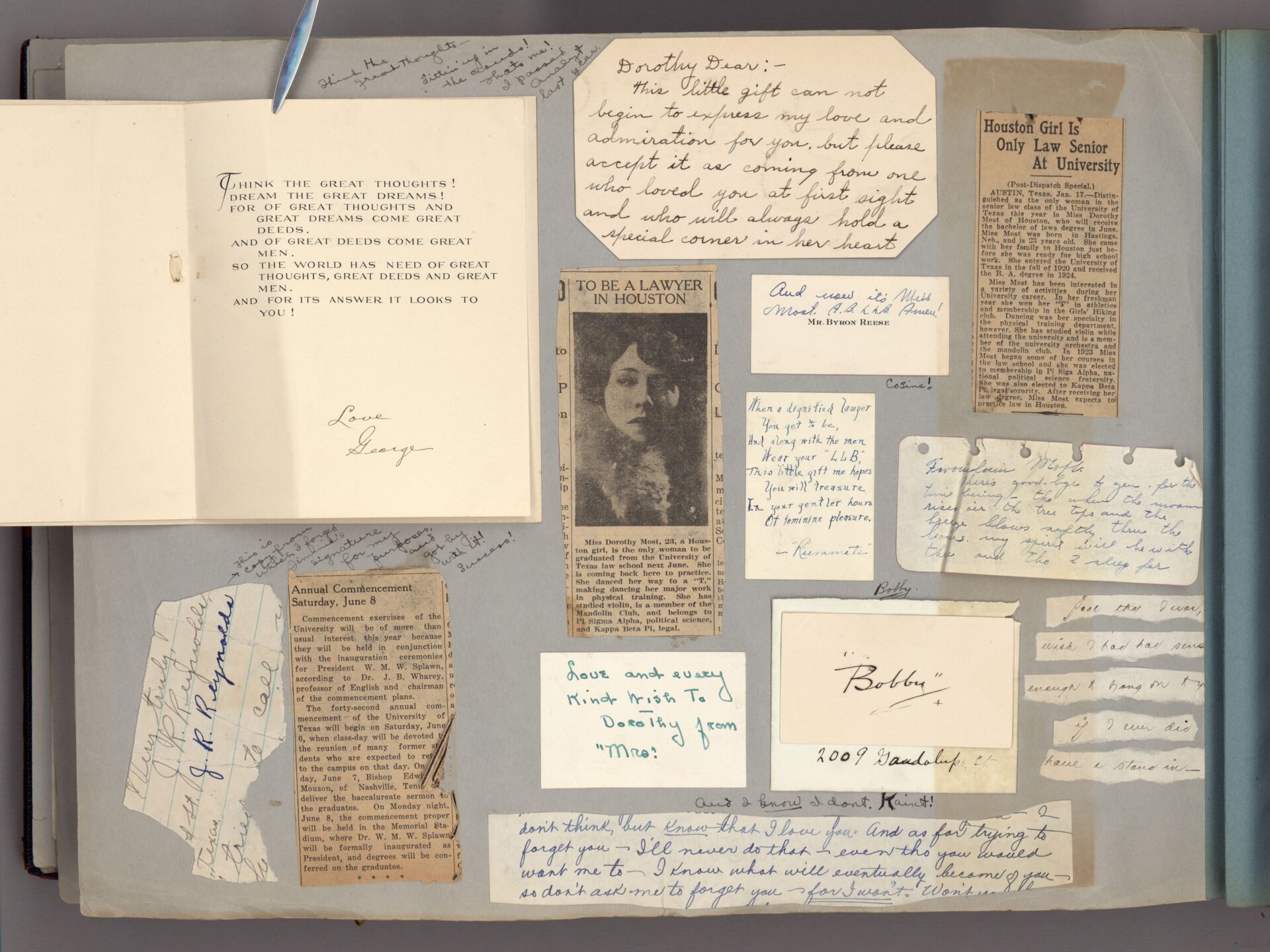 This college scrapbook contains a wealth of memorabilia, photographs, correspondence, greeting cards, ephemera, anecdotes, and annotations documenting students, faculty, events, and activities at the University of Texas and its law school during the years that Dorothy C. Most was enrolled (1922-1925) and several years afterward. Also present are a few items related to her job search after graduation and her work at Baker, Botts, Parker & Garwood. After 1933, the only apparent additions are a 1939 letter from Dean Ira P. Hildebrand and some annotations in red ink, dated 1975.