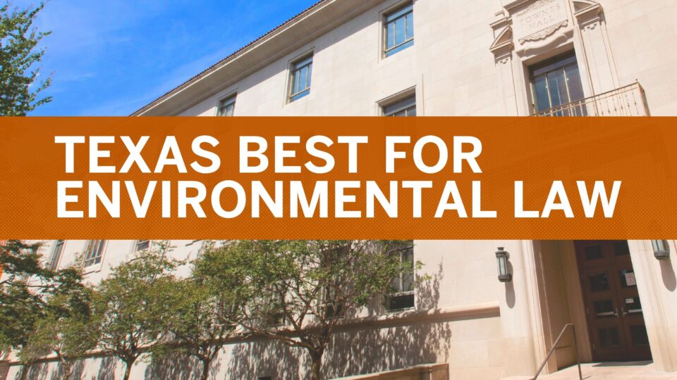 Texas Best for Environmental Law - text in front of Townes Hall
