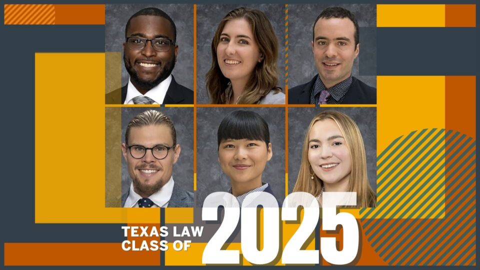 headshots of six students-Texas Law Class of 2025