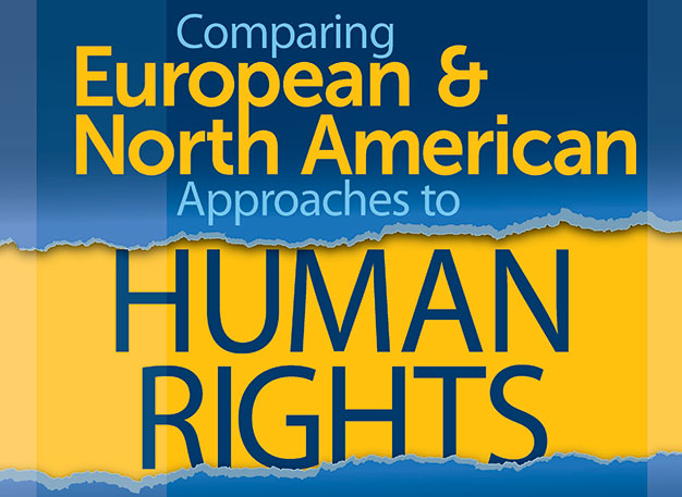 poster for Comparing European and North American Approaches to Human Rights