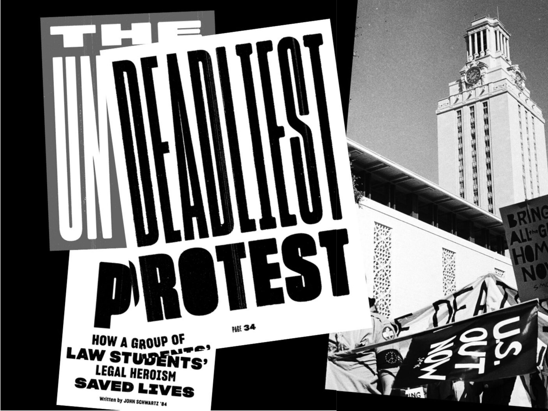 Black-and-white collage featuring bold headline text reading “The Undeadliest Protest” overlaid on an image the UT clock tower and a protest scene with people holding signs.