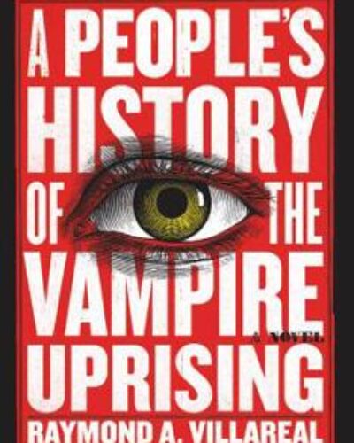 book cover for A People's History of the Vampire Uprising: A Novel